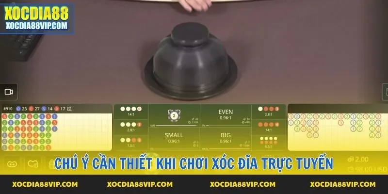 Chú ý cần thiết khi chơi xóc đĩa trực tuyến