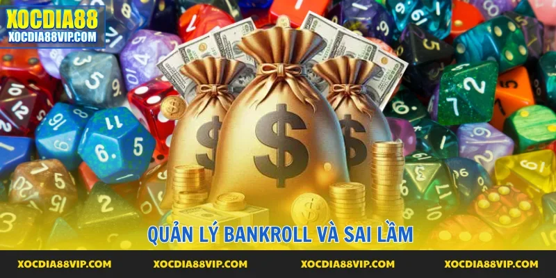 Sai lầm trong quản lý bankroll cá cược