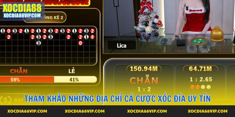 Tham khảo những địa chỉ cá cược xóc đĩa uy tín