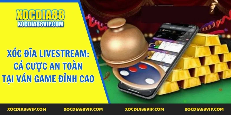 Xóc đĩa livestream